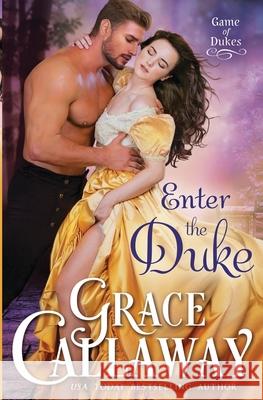 Enter the Duke Grace Callaway 9781939537386 Colchester & Page - książka