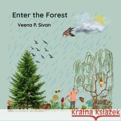 Enter the Forest Veena P. Sivan 9781069964205 Veena P. Sivan - książka
