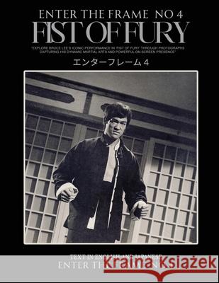 Enter the Frame Vol 1 No 4 FIST OF FURY Ricky Baker 9781068416859 Eastern Heroes - książka