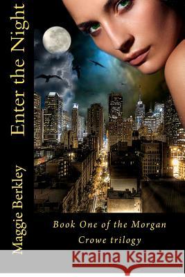 Enter The Night: Book One of the Morgan Crowe Trilogy McPherson, Kristy 9780615669885 Barbara Pike - książka