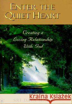 Enter the Quiet Heart: Cultivating a Loving Relationship with God Sri Daya Mata 9780876121757 Self-Realization Fellowship Publishers - książka