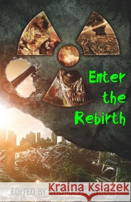 Enter the Rebirth Thomas Gondolfi 9781938124280 Tanstaafl Press - książka