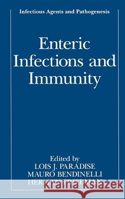 Enteric Infections and Immunity Lois J. Paradise Lois Ed. Paradise Lois J. Paradise 9780306452420 Kluwer Academic Publishers - książka