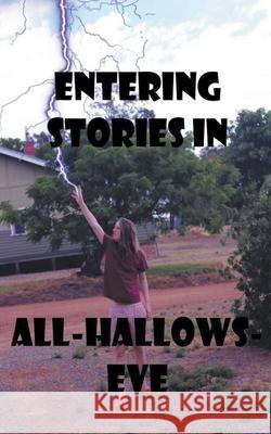 Entering Stories in All-Hallows-Eve greenhill william stone greenhill 9798201274481 Draft2Digital - książka