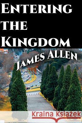 Entering the Kingdom James Allen Srinivasan Jiyo 9781546962540 Createspace Independent Publishing Platform - książka