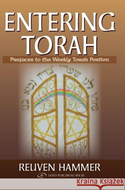 Entering Torah: Prefaces to the Weekly Torah Portion Hammer, Reuven 9789652294340 Gefen Publishing House - książka