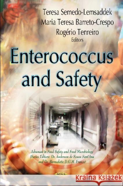 Enterococcus & Safety Teresa Semedo-Lemsaddek, Maria Teresa Barreto-Crespo 9781614705697 Nova Science Publishers Inc - książka