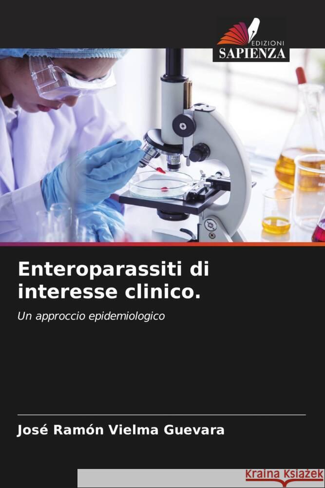 Enteroparassiti di interesse clinico. Jos? Ram?n Vielm 9786207321087 Edizioni Sapienza - książka