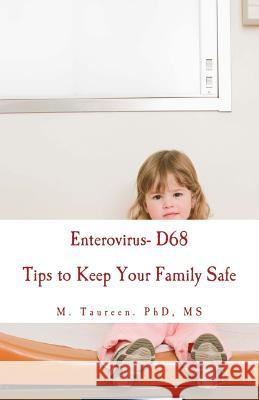 Enterovirus- D68: Tips to Keep Your Family Safe M. Taureen 9781502827357 Createspace - książka