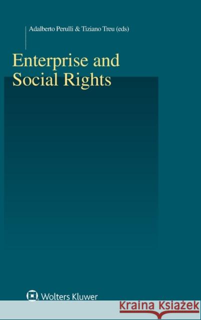 Enterprise and Social Rights Adalberto Perolli, Tiziano Treu 9789041182340 Kluwer Law International - książka