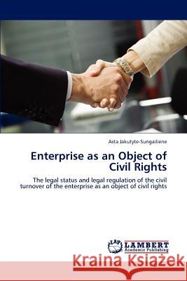 Enterprise as an Object of Civil Rights  9783847309338 LAP Lambert Academic Publishing AG & Co KG - książka