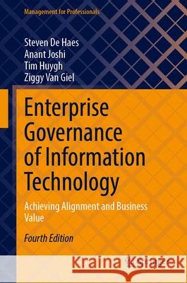 Enterprise Governance of Information Technology: Achieving Alignment and Business Value Steven d Anant Joshi Tim Huygh 9783031958854 Springer - książka