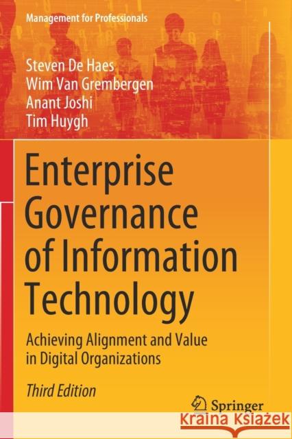 Enterprise Governance of Information Technology: Achieving Alignment and Value in Digital Organizations de Haes, Steven 9783030259204 Springer International Publishing - książka