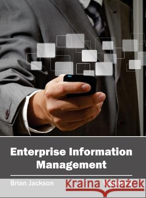 Enterprise Information Management: Volume V Brian Jackson 9781632402202 Clanrye International - książka