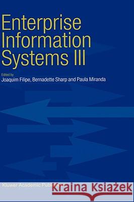 Enterprise Information Systems III Joaquim Filipe Bernadette Sharp Paula Miranda 9781402005633 Kluwer Academic Publishers - książka