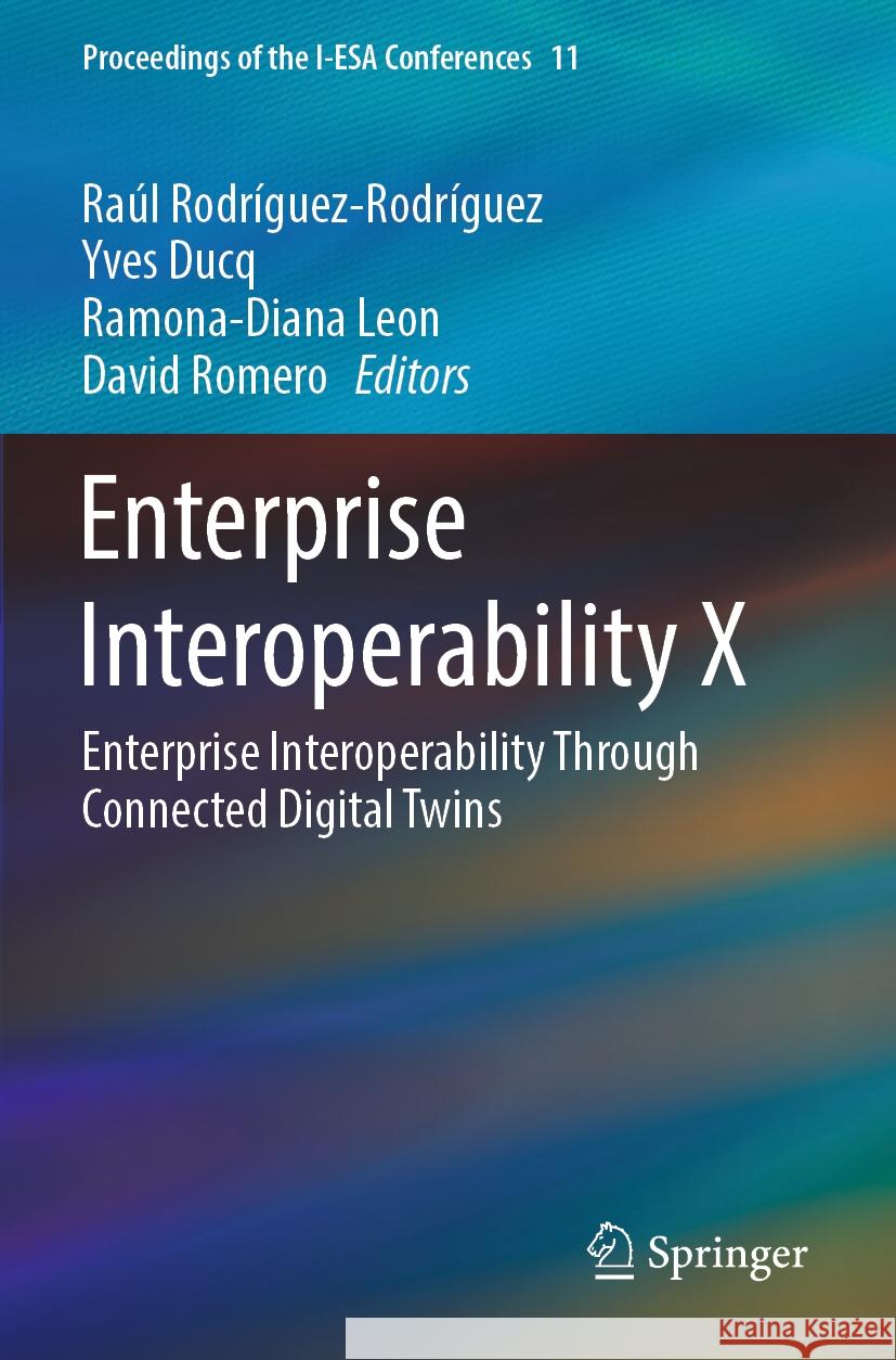 Enterprise Interoperability X  9783031247736 Springer International Publishing - książka