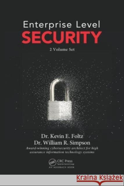 Enterprise Level Security 1 & 2 Kevin Foltz, William R. Simpson 9780367536121 CRC Press - książka