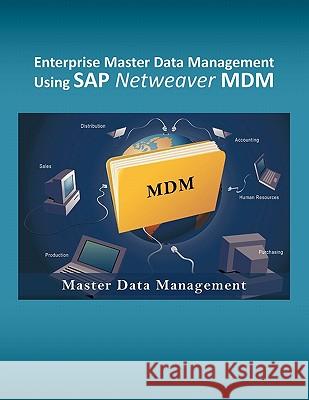 Enterprise Master Data Management using SAP Netweaver MDM Shaik, Mohammad Assad 9781426958885 Trafford Publishing - książka