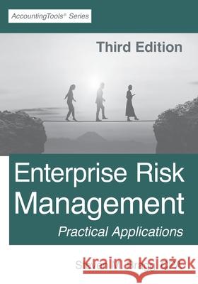 Enterprise Risk Management: Third Edition Steven M Bragg 9781642210682 Accountingtools, Inc. - książka