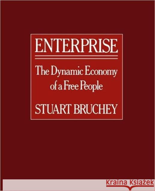 Enterprise: The Dynamic Economy of a Free People Bruchey, Stuart 9780674257467 Harvard University Press - książka