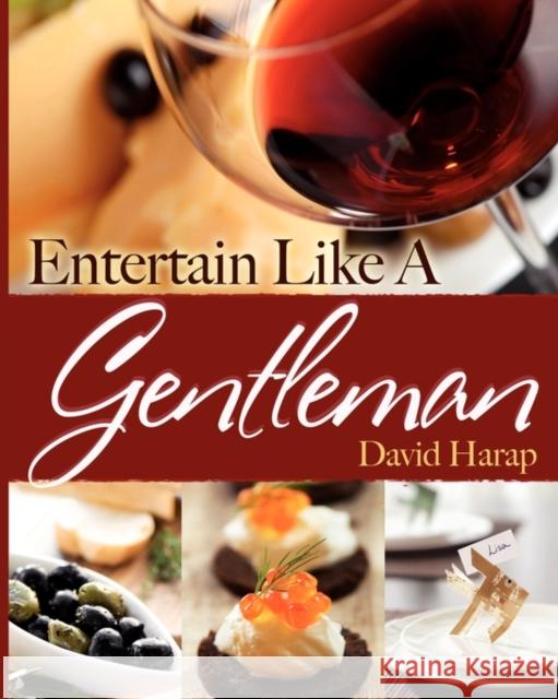 Entertain Like a Gentleman David Harap 9781935547181 New Year Publishing LLC - książka