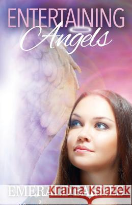 Entertaining Angels Emerald Barnes 9781533444400 Createspace Independent Publishing Platform - książka