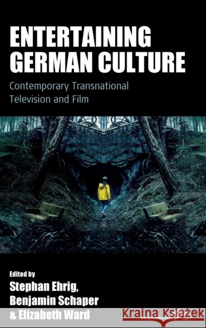 Entertaining German Culture: Contemporary Transnational Television and Film  9781805390558 Berghahn Books - książka