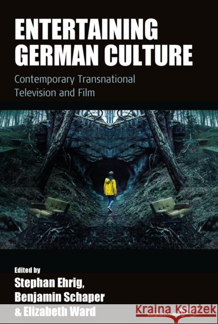 Entertaining German Culture: Contemporary Transnational Television and Film Andrea Bravo Diaz 9781805390572 Berghahn Books - książka