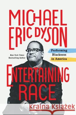 Entertaining Race Michael Eric Dyson 9781250400963 St. Martin's Griffin - książka