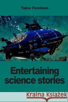 Entertaining science stories Perelman, Yakov 9782917260470 Prodinnova - książka