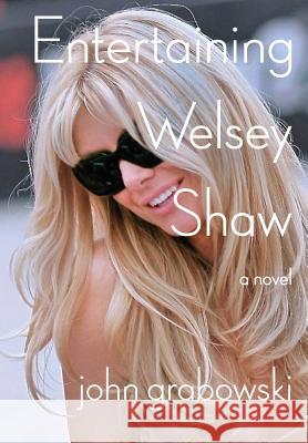 Entertaining Welsey Shaw John Grabowski 9780998464503 Millennium Publishers - książka