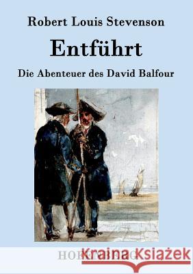 Entführt: Die Abenteuer des David Balfour Robert Louis Stevenson 9783843094559 Hofenberg - książka