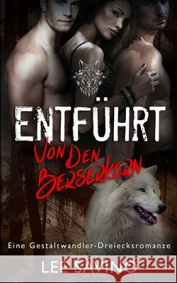 Entführt von den Berserkern Savino, Lee 9781648470042 Silverwood Press - książka