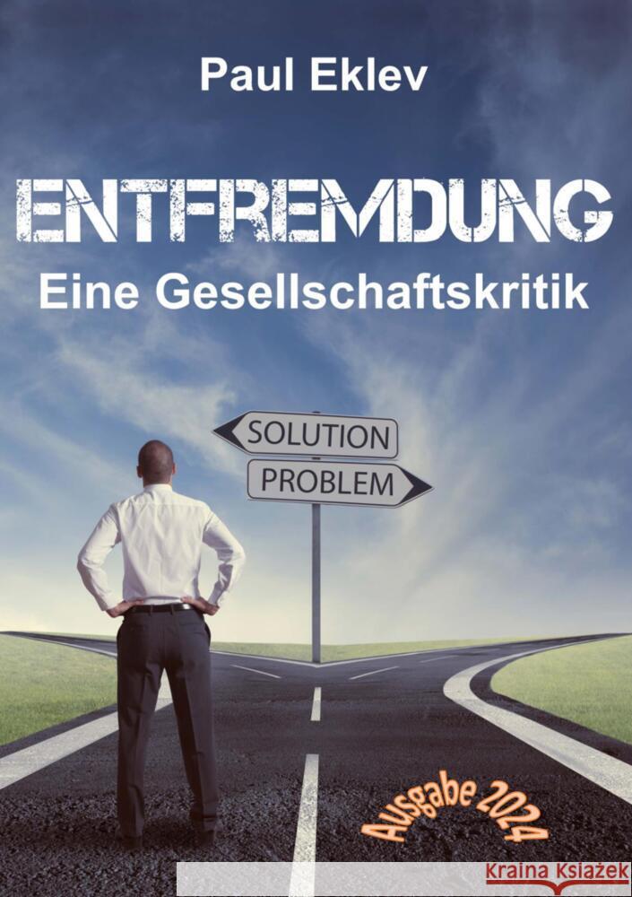 Entfremdung: Eine Gesellschaftskritik Paul Eklev 9783347826083 Tredition Gmbh - książka