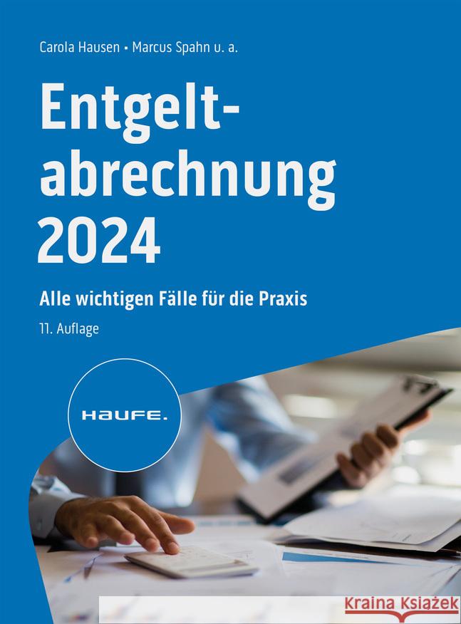 Entgeltabrechnung 2024 Hausen, Carola, Schmitz, Peter, Schulz, Michael 9783648176351 Haufe - książka
