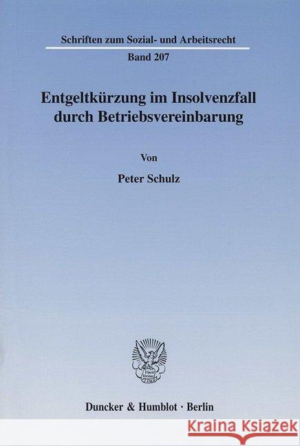 Entgeltkurzung Im Insolvenzfall Durch Betriebsvereinbarung Schulz, Peter 9783428107278 Duncker & Humblot - książka