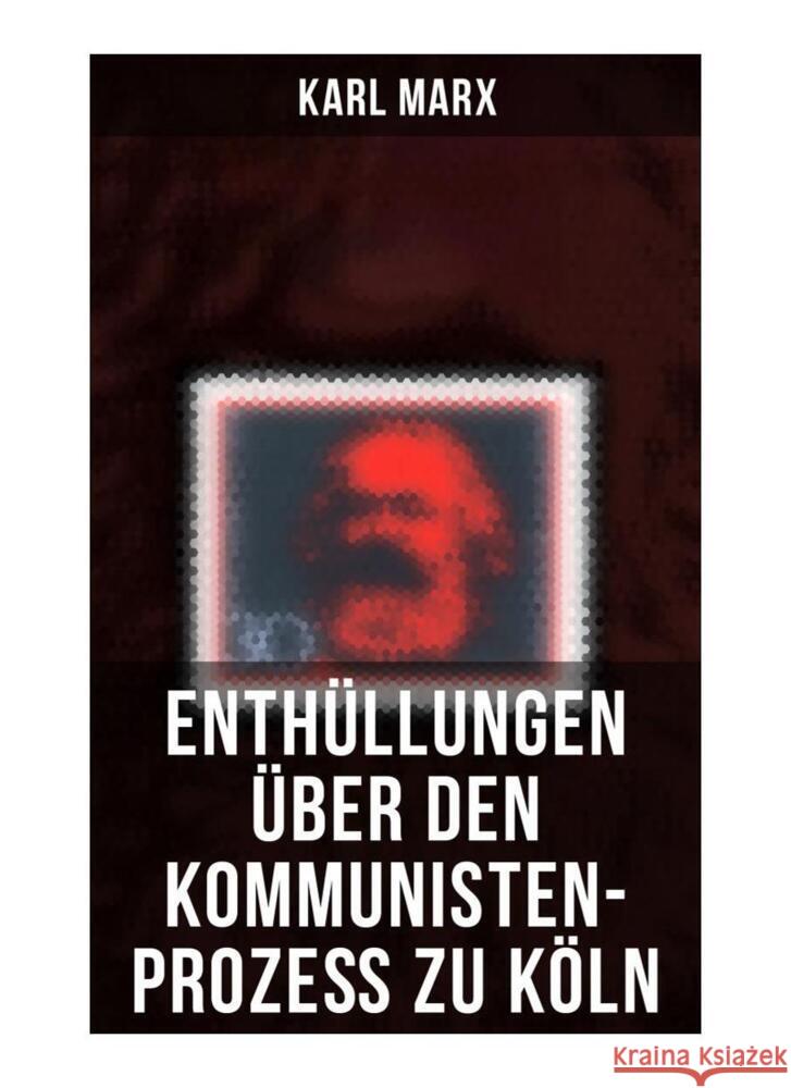 Enthüllungen über den Kommunisten-Prozeß zu Köln Marx, Karl 9788027266005 Musaicum Books - książka