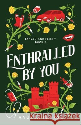 Enthralled By You: A Quirky Vampire Romance Angela Pearse 9781914531736 Clamp Limited - książka