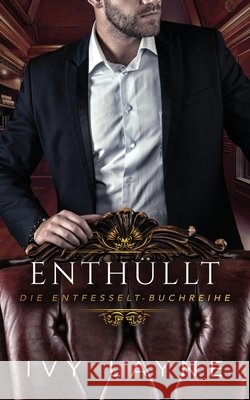 Enthüllt Ivy Layne, Anna Skazka 9781947567139 Ginger Quill Press, LLC - książka