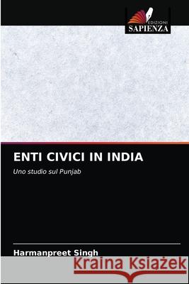 ENTI CIVICI IN INDIA Singh, Harmanpreet 9786203264661 Edizioni Sapienza - książka