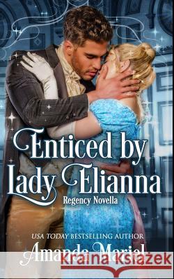 Enticed by Lady Elianna Amanda Mariel 9781545544518 Createspace Independent Publishing Platform - książka