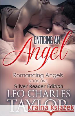 Enticing An Angel Taylor, Leo Charles 9781500450908 Createspace - książka
