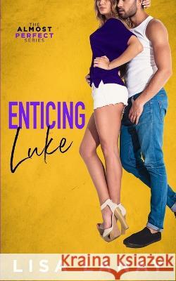 Enticing Luke Lisa Lanay   9798413878705 Independently Published - książka