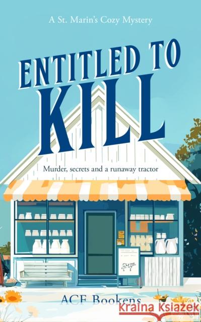 Entitled To Kill: A Cozy Mystery Adventure ACF Bookens 9781036702663 Vinci Books - książka