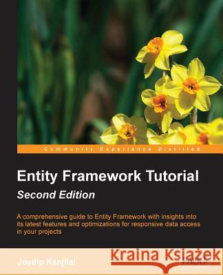 Entity Framework Tutorial Second Edition Joydip Kanjilal 9781783550012 Packt Publishing - książka