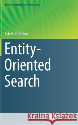 Entity-Oriented Search Krisztian Balog 9783319939339 Springer - książka