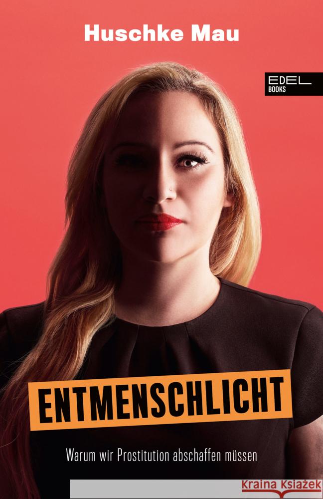 Entmenschlicht Mau, Huschke 9783841907943 Edel Books - ein Verlag der Edel Verlagsgrupp - książka