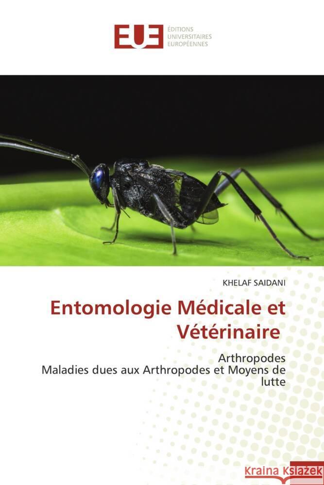 Entomologie Médicale et Vétérinaire SAIDANI, KHELAF 9786206728474 Éditions universitaires européennes - książka