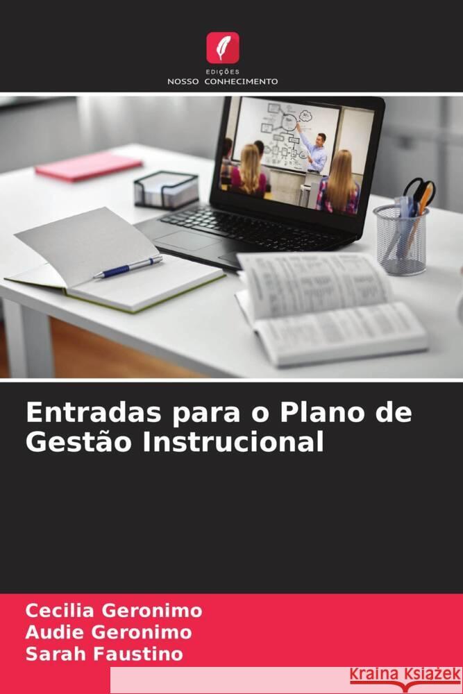 Entradas para o Plano de Gestão Instrucional Geronimo, Cecilia, Geronimo, Audie, Faustino, Sarah 9786205112908 Edições Nosso Conhecimento - książka