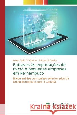 Entraves às exportações de micro e pequenas empresas em Pernambuco F. F. Queirós, Juliana Clyde 9786139731428 Novas Edicioes Academicas - książka